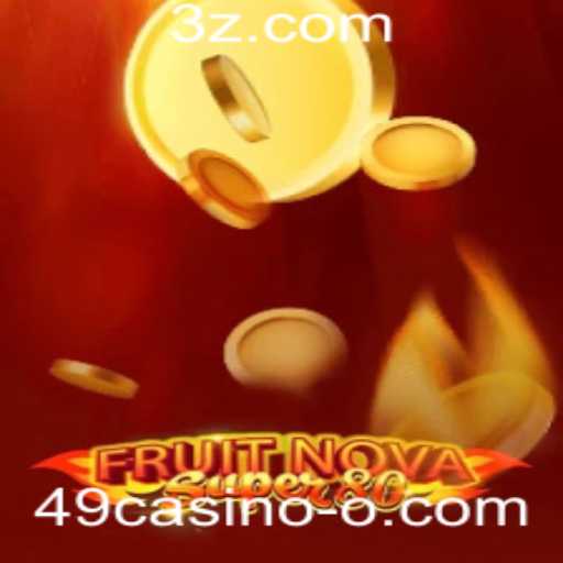 Descubra o Mundo de FruitNovaSuper80 no 49casino