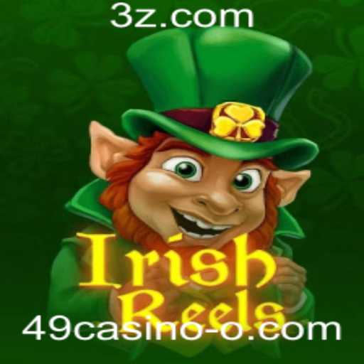Explore o Fascinante Mundo de IrishReels no 49casino